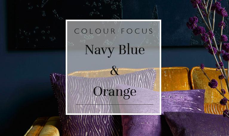 Colour Focus: Navy Blue & Orange