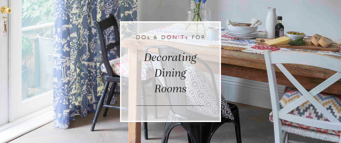 Dos & Don’ts For Decorating Your Dining Room