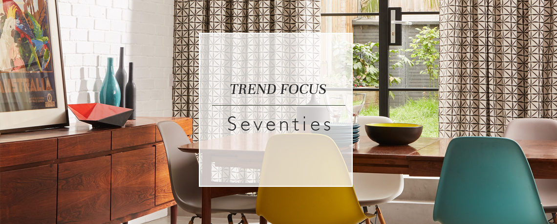 Trend Focus: Seventies