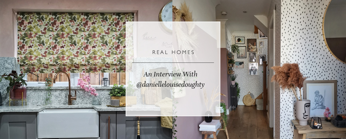 Real Homes: An Interview With @daniellelouisedoughty