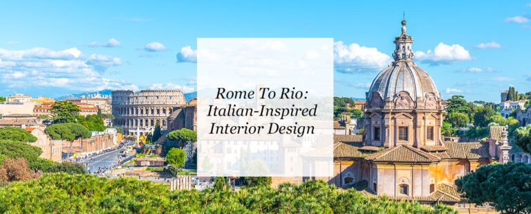 Rome To Rio: Italian-Inspired Interior Design thumbnail