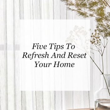 Five Tips To Refresh And Reset Your Home thumbnail