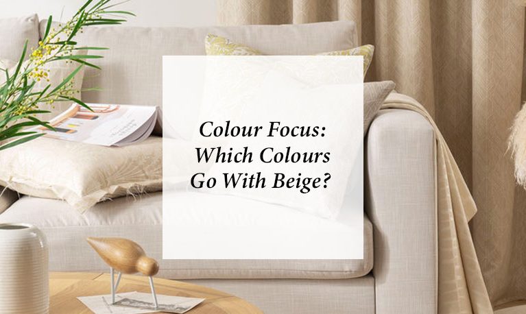 Colour Focus: Which Colours Go With Beige