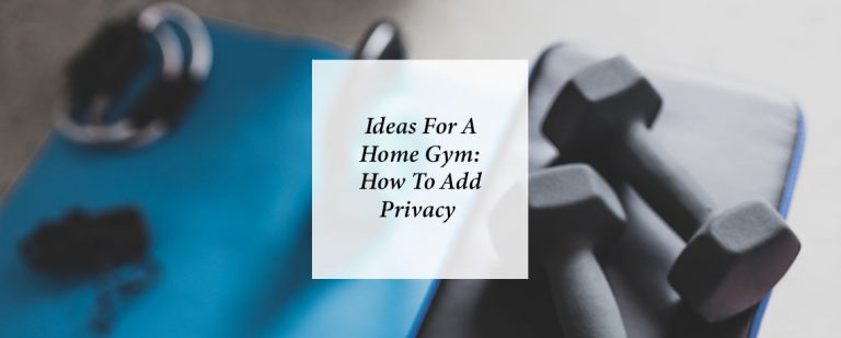 Ideas For A Home Gym: Hoe To Add Pirvacy thumbnail