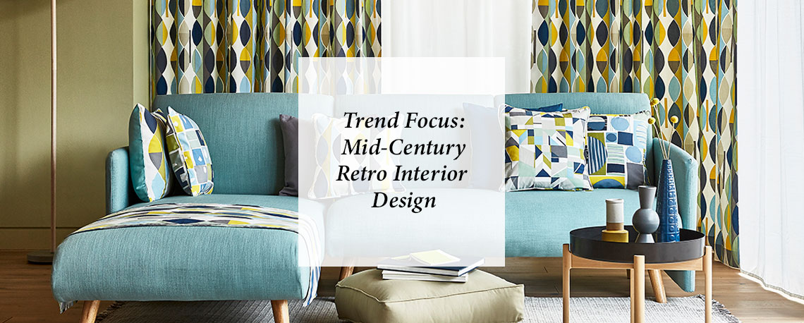 Trend Focus: Mid-Century Retro Interior Design