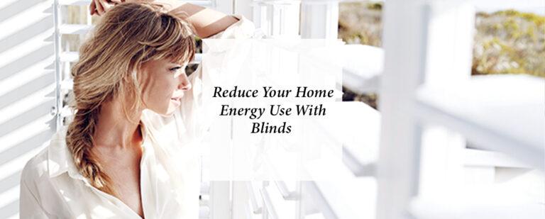 Reduce Your Home Energy Use With Blinds thumbnail