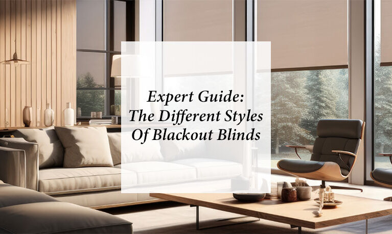 Expert Guide: The Different Styles of Blackout Blinds