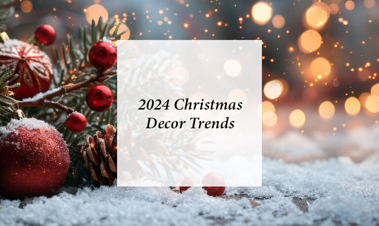 Our Favourite 2024 Christmas Decor Trends 