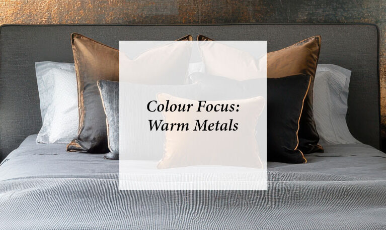 Colour Focus: Warm Metals 