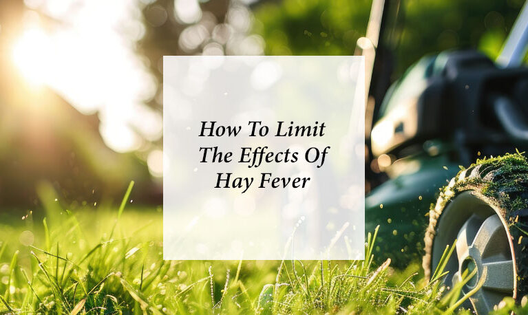 How To Limit The Effects Of Hay Fever