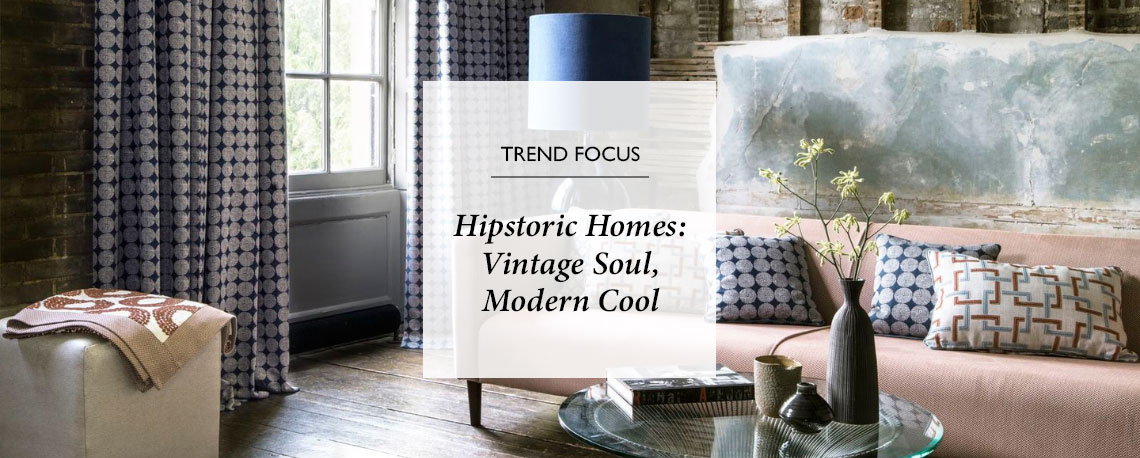 Hipstoric Homes: Vintage Soul, Modern Cool